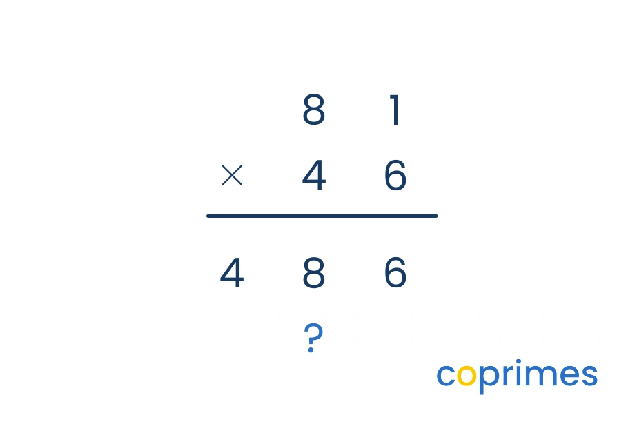 A step-by-step long multiplication setup for 81 multiplied by 46, showing the first partial product as 486.