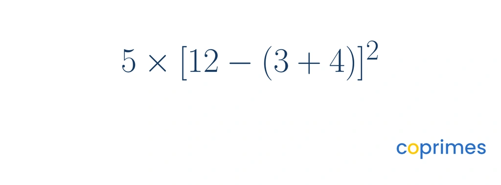 The mathematical expression 5 times the bracketed quantity 12 minus the parenthetical quantity 3 plus 4, with the bracketed quantity squared.